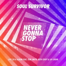 Soul Survivor: Never Gonna Stop