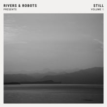 Various Artists: Rivers & Robots Presents... Still