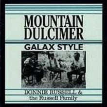 Russell Family: Mountain Dulcimer /Galax Style