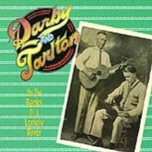 Darby and Tarlton: On The Banks Of A Lonely River