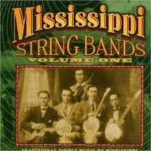 Various Artists: Mississippi String Bands Vol.1