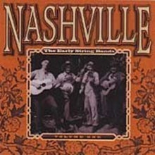 Various Artists: Nashville - The Early String Bands