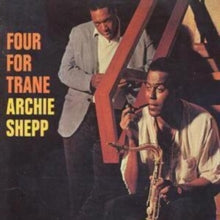 Archie Shepp: Four for Trane