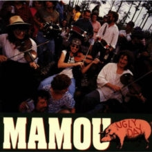 Mamou: Ugly Day