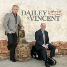 Dailey and Vincent: Brothers of the Highway