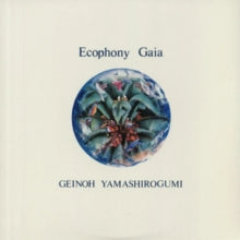 Geinoh Yamashirogumi: Ecophony Gaia