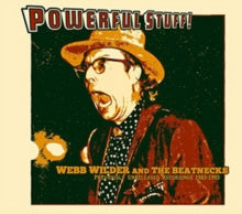 Webb Wilder and the Beatnecks: Powerful Stuff
