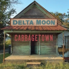 Delta Moon: Cabbagetown