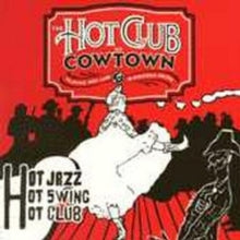 The Hot Club of Cowtown: Swingin&