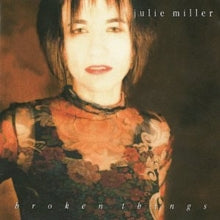 Julie Miller: Broken Things