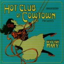 The Hot Club of Cowtown: Dev&