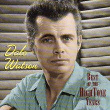 Dale Watson: Best Of The Hightone Years