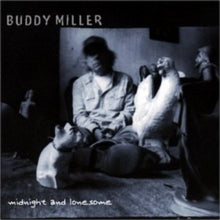 Buddy Miller: Midnight and Lonesome