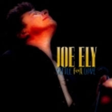 Joe Ely: Settle for Love [enhanced Cd]