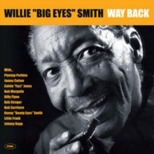 Willie 'Big Eyes' Smith: Way Back