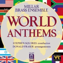 Various Composers: World Anthems (Millar Brass Ensemble)