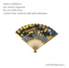 Nanae Yoshimura/Pro Musica Nipponia: The Art of the Koto