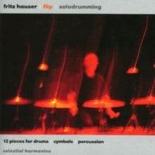 Fritz Hauser: Flip: 12 Pieces for Drums, Cymbals and Percussion [aus. Imp]