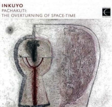 Inkuyo: Pachakuti: The Overturning of Space-time