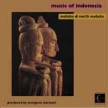 Various Artists: Music of Indonesia: Maluku and North Maluku