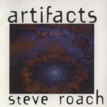 Steve Roach: Artifacts