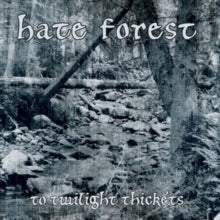 Hate Forest: To Twilight Thickets