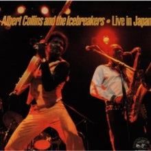 Albert Collins and The Icebreakers: Live In Japan
