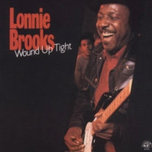 Lonnie Brooks: Wound Up Tight