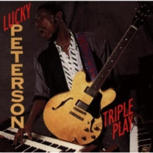 Lucky Peterson: Triple Play