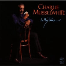 Charlie Musselwhite: In My Time