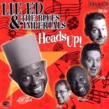 Lil' Ed And The Blues Imperials: Heads Up!