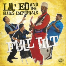 Lil' Ed and The Blues Imperials: Full Tilt
