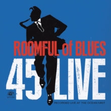 Roomful of Blues: 45 Live