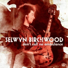 Selwyn Birchwood: Don&