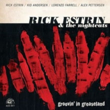 Rick Estrin and the Nightcats: Groovin' in Greaseland
