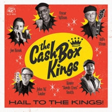 The Cash Box Kings: Hail to the Kings!