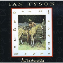 Ian Tyson: All the Good Uns