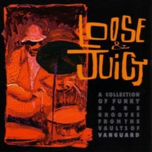 Various Artists: Loose and Juicy