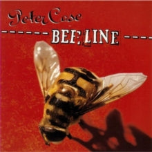 Peter Case: Bee Line