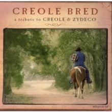 Various Artists: Creole Bred - A Tribute to Creole and Zydeco