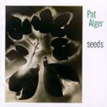 Pat Alger: Seeds