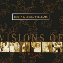 Robin And Linda Williams: Visions of Love
