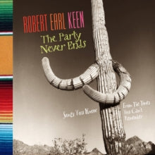 Robert Earl Keen: The Party Never Ends