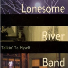 The Lonesome River Band: Talkin' to Myself