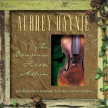 Aubrey Haynie: The Bluegrass Fiddle Album