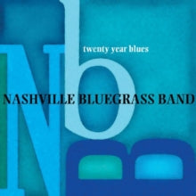 Nashville Bluegrass Band: Twenty Year Blues