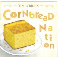 Tim O'Brien: Cornbread Nation