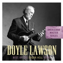Doyle Lawson: Best of the Sugar Hill Years