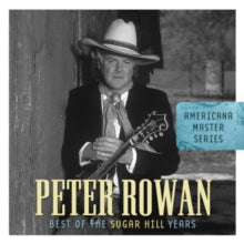 Peter Rowan & The Free Mexican Airforce: Best of the Sugar Hill Years