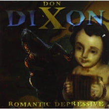 Don Dixon: Romantic Depressive